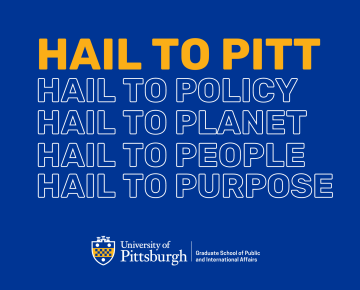 Hail to Pitt. Hail to Policy, Planet, People, Purpose. 